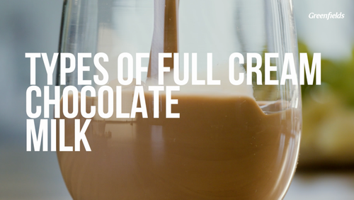 Types of full cream chocolate milk