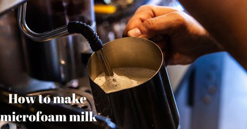 How To Make Microfoam Milk For Latte Art